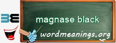 WordMeaning blackboard for magnase black